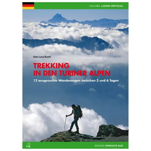 Versante Sud - Trekking In Den Turiner Alpen - Vandringsguider